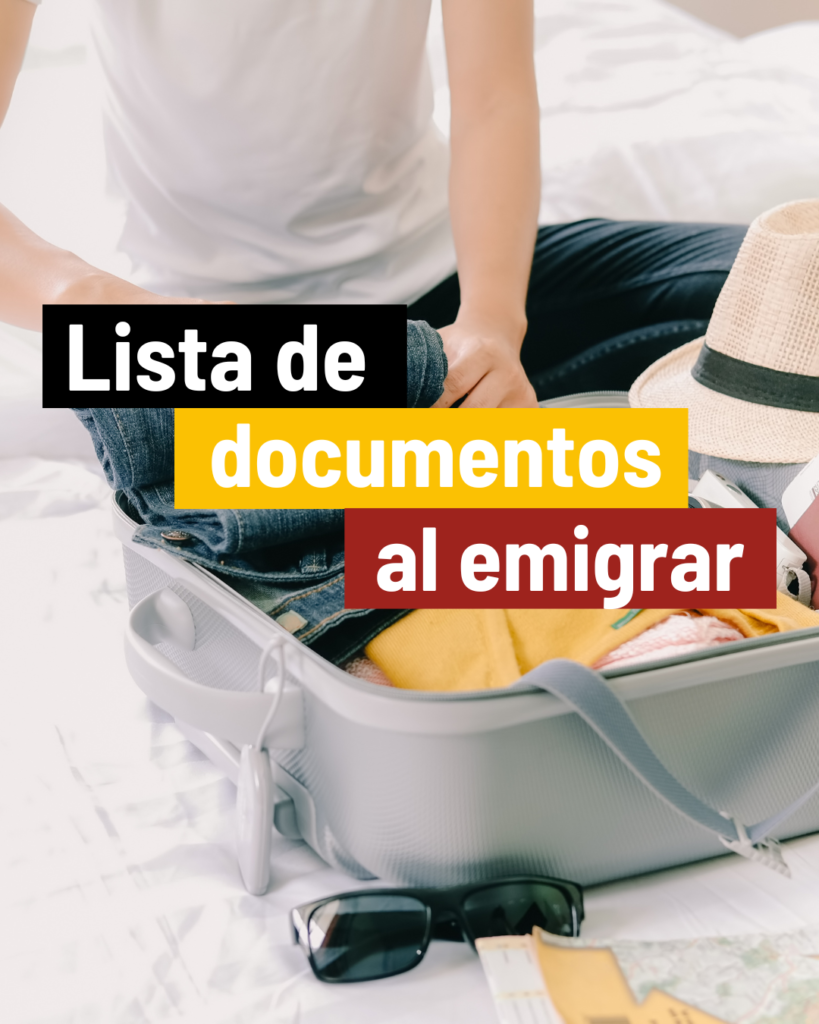 Lista de documentos esenciales para emigrar