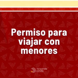 requisitos_para_viajar_con_niños_en_Espana_TGE_2025_