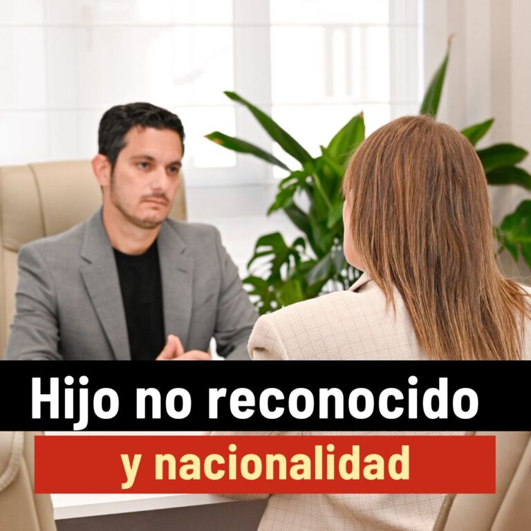 nacionalidad_española_si_tu_padre_no_te_reconocio_TGE_