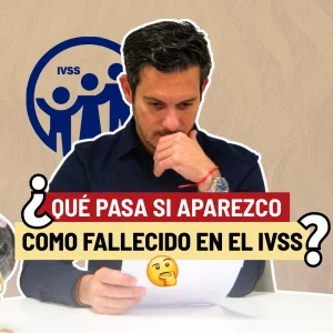 que-pasa-si-aparezco-como-fallecido-en-el-ivss-tu-gestion-espana
